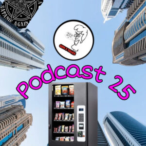 Episode 25: “A skyscraper, a satanic flag and a vending machine”