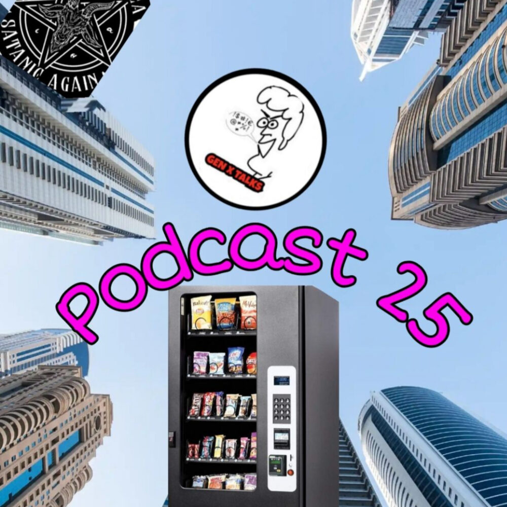 Episode 25: “A skyscraper, a satanic flag and a vending machine”