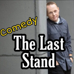 Episode 26: “Comedy, The Very Last Stand!”