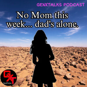 Mom’s out! Dad’s in! Dayton, Kids update, stranded without a key.