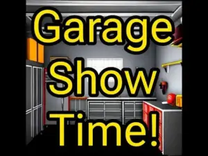 The Garage Show….sort of…